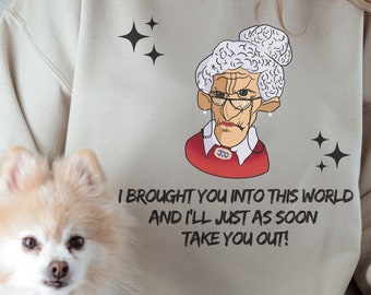 Funny Mom Sweatshirts, Mom Sweatshirt, Gift for Mom, Gift for Grandma, Grumpy Old Lady Sweatshirt, Funny Sayings Sweatshirt, Mom Says Shirt