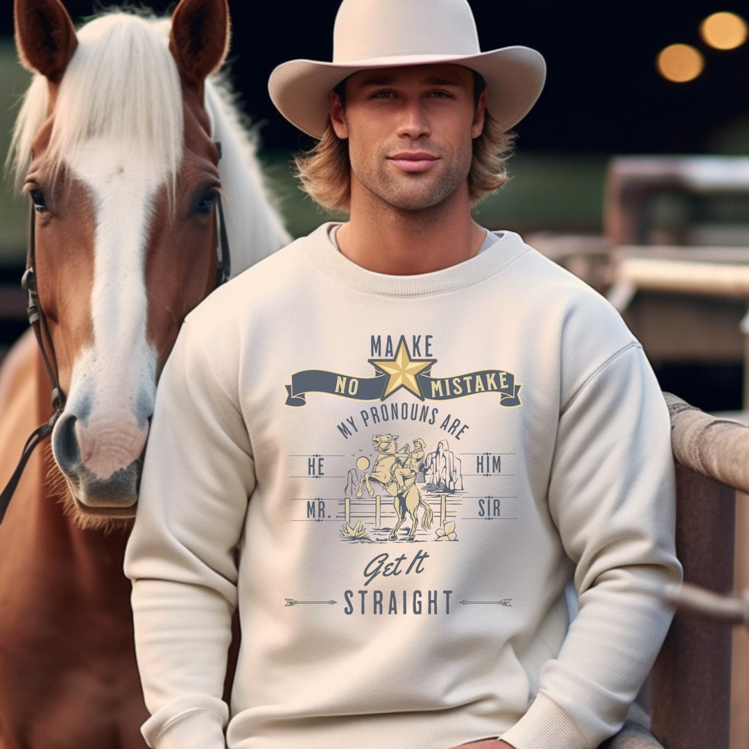 My Pronouns Are Shirt He Him Mr. and Sir Pronoun Sweatshirt Etsy