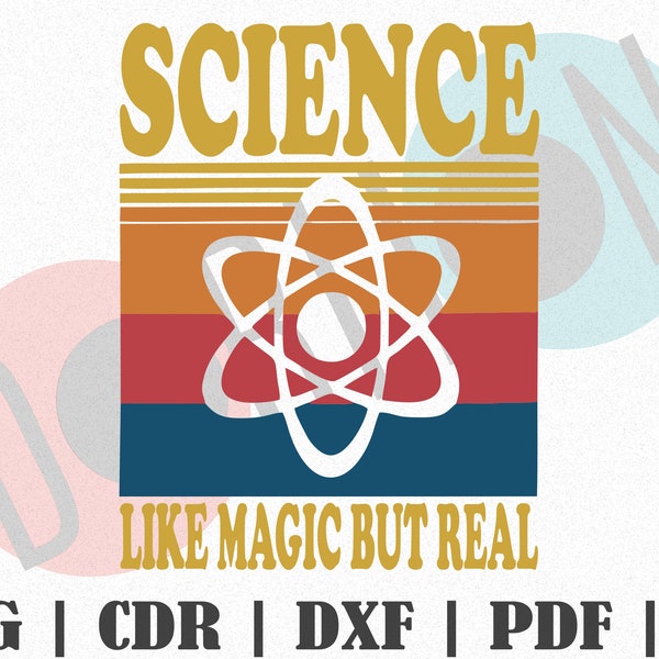 Science Like Magic But Real design SVG, Customize Gift Svg, Vinyl, Bundle Cut File, Svg, Pdf, Ai Printable Design Files