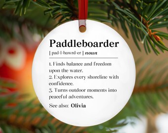Personalized Paddleboarder Definition Ornament, Custom For Paddleboarding Gift, Calm Adventures Christmas Ornament, Calm Adventures Gift
