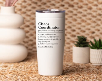 Personalized Chaos Coordinator Tumbler, Chaos Coordinator Employee Appreciation Day Gift, For Mom Travel Mug, Funny Coworker Outdoor Cup