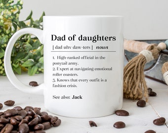 Funny Dad Of Daughters Fathers Day Mug, Sarcastic Dad Of Two Girls Gift, Dad Of Three Daughters Coffee Mug, Father's Day Dad Of 3 Girls Cup