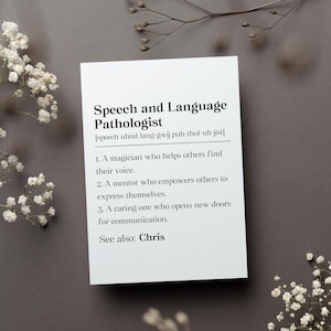 May include: A black and white printable definition card for a speech and language pathologist. The card includes the definition, pronunciation, and three examples of what a speech and language pathologist does. The card also includes the phrase "See also: Chris".