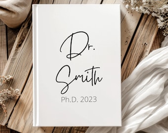 Personalized Phd Journal, Phd Graduation Gift, Doctorate Degree Hardcover Journal, Doctor Graduate Notebook, Custom Dr A5 Ruled Line