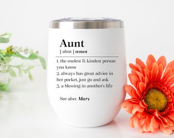 Personalized For Aunt Wine Tumbler, Aunt Definition Gift, Best Aunt Ever Travel Mug, Thank You Auntie Outdoor Wine Glass