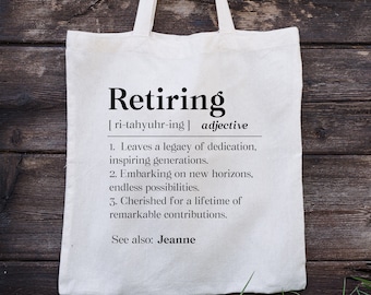 Personalized Retiring Tote Bag, Custom Coworker Retirement Canvas Tote, Retiree Gift, Teacher Retirement Gift Tote, Educator Retirement Tote