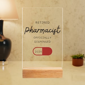 Personalized Retired Pharmacist Funny Acrylic Plaque, Retired Pharmacy Tech Gift, Happy Retirement Desk Decor, Officially Retired Desk Sign
