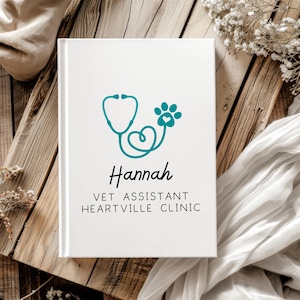 Personalized Vet Assistant Appreciation Journal, Veterinary Clinic Gift, Veterinarian Assistant Hardcover Journal, Pet Clinic Notebook