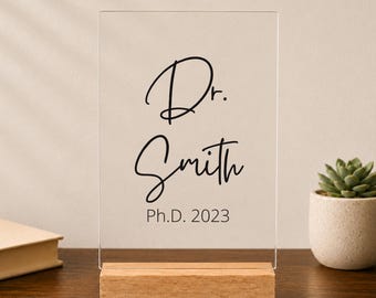 Personalized Phd Acrylic Plaque, Phd Graduation Gift, Doctorate Degree Desk Decor, Doctor Graduate Desk Sign, Custom Dr Keepsake