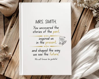 Personalized History Teacher Journal, Gift For History Teacher, Teacher Appreciation Week Hardcover Journal, Teacher Thank You Notebook