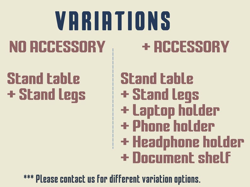 May include: A diagram showing variations for a stand table with and without accessories. The table includes a stand table and stand legs. Accessories include a laptop holder, phone holder, headphone holder, and document shelf.