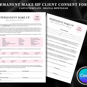 May include: Two pink and white printable consent forms for permanent makeup services. The first form is a client consent form with a checklist of medical conditions and allergies. The second form is a salon and cancellation policy with client information and signature lines. Both forms have a space to add a logo.