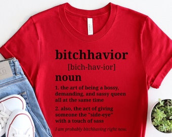 Bitchhavior Definition T-Shirt - Freches feministisches Humor T-Shirt