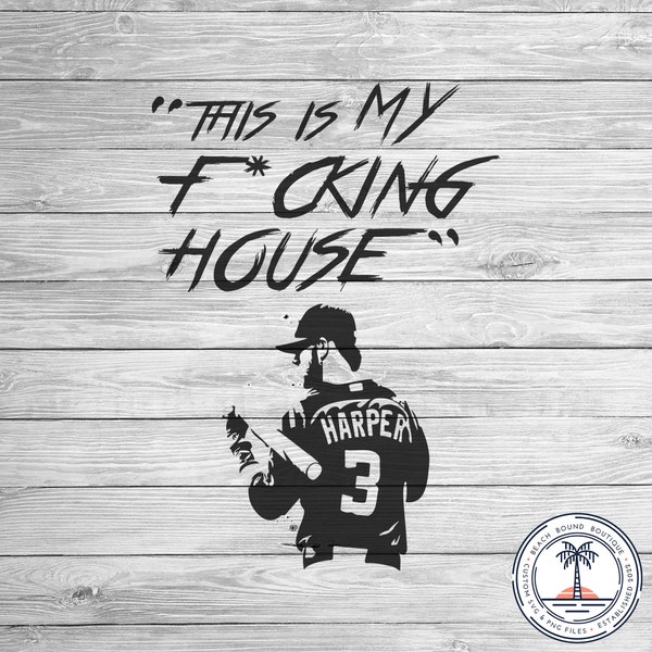 This is my F*cking House SVG | Bryce svg | Jawn PNG | Philadelphia svg | Philly svg | Liberty Bell svg | Ring That Bell svg | Wooder Ice svg
