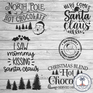 Cioccolata calda al Polo Nord SVG / Ho visto la mamma baciare Babbo Natale SVG / Buon Natale svg / Christmas Blend svg / Alberi di Natale png