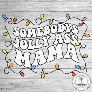 Iemands Jolly Ass Mama SVG | Grappige Kerst SVG | Easy Cricut Kerstshirt | String Light SVG | Kerstverlichting svg | Kerstcadeau