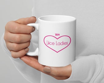 Lice Ladies Coffee Mug (White)