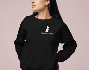 Dog Mom Crewneck, Chihuahua Mom Sweatshirt, Chihuahua Mama, Chihuahua Owner, Gift For Chihuahua Owner, Rescue Dog Sweatshirt