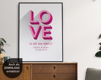 LOVE is all we need | Customizable, for wedding anniversary, anniversary, Valentine's Day ... for all lovers