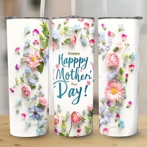 Happy Mother's Day Floral Tumbler Design, 20 oz Skinny Tumbler, Sublimation Wrap, Digital Tapered Straight PNG, Instant Download