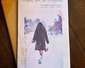 Rivista invernale Sussurri dai fiori selvatici: alla ricerca della luce, rivista stagionale fatta a mano, artigianato, diario e ispirazione accogliente