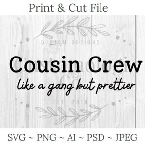 Cousins Crew SVG PNG | Digital Download Cut File | Family svg png | Cousins svg png |