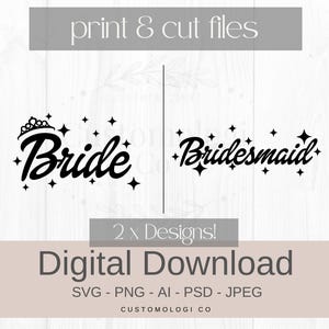 Bride SVG | Bridesmaid SVG | Bridal Bachelorette SVG png| Instant Download Digital Art | For Weddings, Crafters, Cricut and more | Clip Art