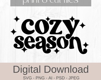 Cozy Season SVG Cut File | Autumn, Fall PNG (Digital Download)