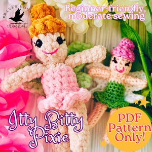 May include: Two crochet pixie dolls with pink and green outfits. The dolls have smiling faces and are surrounded by flowers. Text on the image reads "Itty Bitty Pixie" and "PDF Pattern Only!"