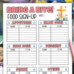 May include: A white paper food sign-up sheet titled BRING A BITE! FOOD SIGN-UP with a yellow cross and floral graphic. The form includes sections for Appetiser, Main Dish, Side Dish, Dessert, Drink, and Other, each with columns for Name and Item.