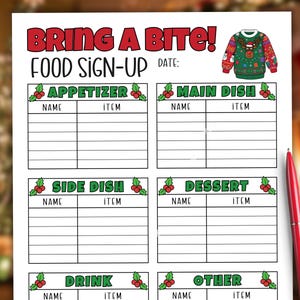 May include: A white paper food sign-up sheet titled BRING A BITE! FOOD SIGN-UP with a red pen. The sheet features a green holiday sweater graphic and sections for Appetizer, Main Dish, Side Dish, Dessert, Drink, and Other, each with holly icons.