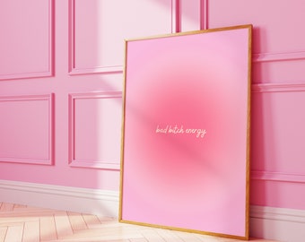 Bad Bitch Energy Art, Aura Wall Art, Light Pink Aura Poster, Pink Gradient Poster, Manifestation Print, DIGITAL DOWNLOAD