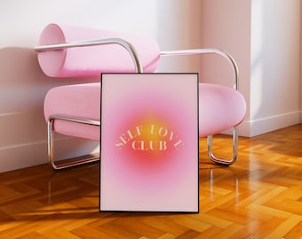 Self Love Club Aura Print, Pink Aura Poster, Self Care Art Print, Manifest Wall Art, Positive Quote Art, DIGITAL DOWNLOAD
