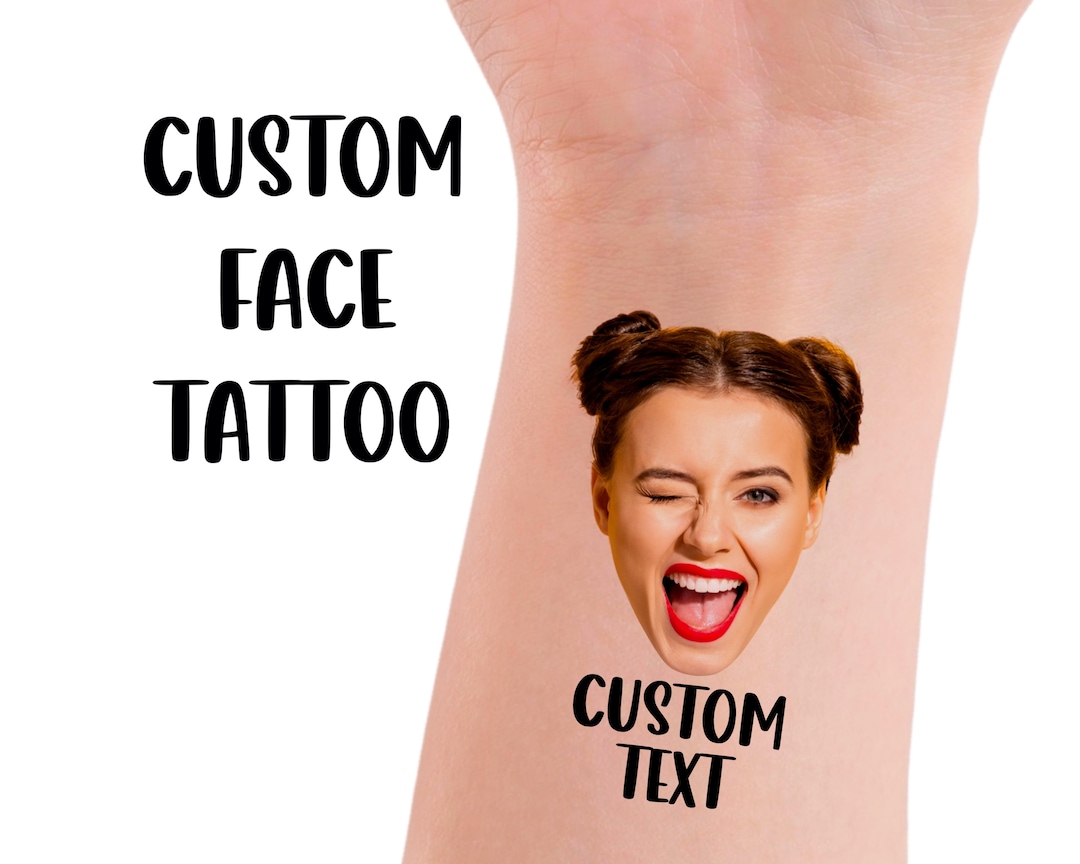 Custom Temporary Face Tattoo Personalized Photo Funny Etsy