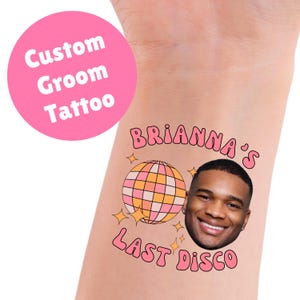 Last Disco Custom Groom Face Tattoos, Bachelorette Party Favour Temporary Tattoos, Personalized Photo Tattoo Favor, Retro Groovy Bach Theme