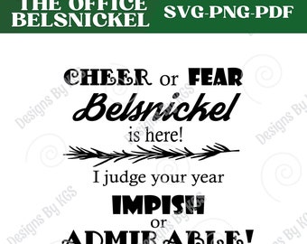 The Office Belsnickel Dwight Christmas Quote, SVG PDF PNG Cricut Decal Shirts Gifts Impish or Admirable
