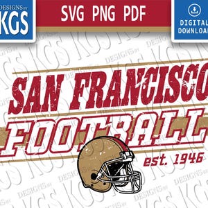 Può includere: Un design digitale con le parole "SAN FRANCISCO FOOTBALL" in rosso e un casco da football dorato. Il testo "est. 1946" è incluso. Il design è su sfondo bianco. Disponibile in SVG, PNG e PDF.