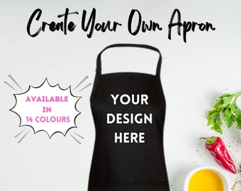 Create Your own Apron - Personalised | Gift for Chef - Cooks - Grandparents - Dad - Mum - Family - Friend - Teacher -  | BBQ - Barbeque |