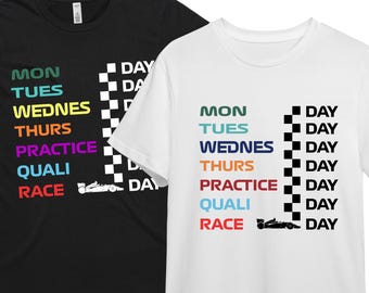 May include: Two t-shirts with a checkered flag and a race car graphic. The text on the shirts reads "MON DAY", "TUES DAY", "WEDNES DAY", "THURS DAY", "PRACTICE DAY", "QUALI DAY", and "RACE DAY".