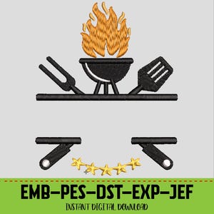May include: An embroidered design featuring a black barbecue grill with orange flames, a fork, and a spatula. Below are two black handles with a row of gold stars. The text "EMB-PES-DST-EXP-JEF" and "INSTANT DIGITAL DOWNLOAD" are at the bottom.