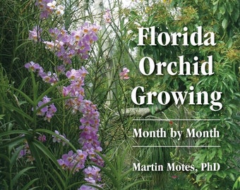 Florida Orchid Growing: Month by Month