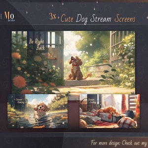 3x Cute Dog Stream Screen / Starting, Be Right back & Ending Stream Overlays