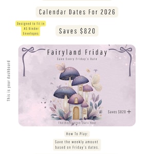 Puede incluir: Un libro de ahorro con el título "Friday Savings Book" y "Calendar Dates For 2026". El diseño incluye casas de setas y mariposas. El texto dice "Fairyland Friday" y "Ahorra $820".