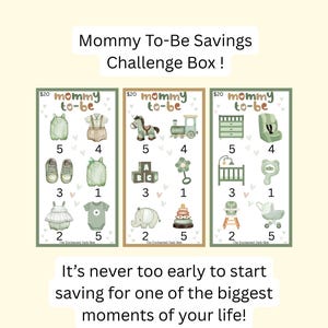 May include: A light beige graphic with the text "Mommy To-Be Savings Challenge Box!" and three panels. Each panel features baby-themed illustrations like clothing, toys, and furniture, with numbers. The text "It's never too early to start saving for one of the biggest moments of your life!" is also present.