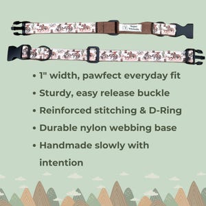May include: Two dog collars with a cowboy and horse pattern. The collars are 1 inch wide and have a sturdy, easy-release buckle. The collars have reinforced stitching and a D-ring. The durable nylon webbing base is handmade with intention.