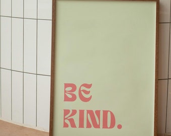 Be Kind Poster | Be Kind Digital Download | Be Kind Print | Kindness Poster | Be Kind Decor |  Typography Wall Art | Typography Art Print