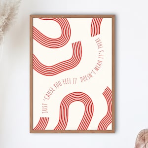 Radiohead Poster | Radiohead Print | Radiohead Lyrics | Radiohead | Lyric Prints | Just Cause You Feel It Doesn&#39;t Mean It&#39;s There Print