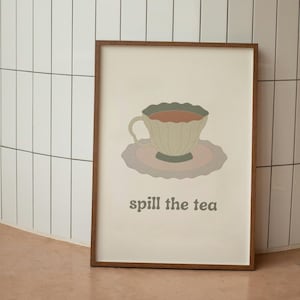 Spill The Tea Art Print | Spill the Tea Sign | Vintage Tea Cup Print | Tea Print | Kitchen Decor | Therapist Art Print | Office Art Print
