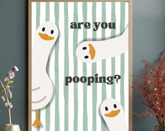 Póster de baño con ganso divertido / Impresión de arte de pared "Estás haciendo caca" / "Estás haciendo caca de pato" / "Estás haciendo caca" / Póster divertido de baño