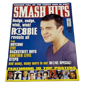 Pode incluir: Uma capa de revista com Robbie Williams, com o título "Smash Hits" e o texto "Nudge, nudge, wink, wink! Robbie reveals all". A capa também apresenta uma lista de outros artistas, incluindo Boyzone, Five, Backstreet Boys, Another Level e Steps.